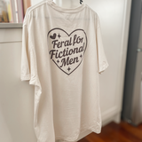 FERAL FOR FICTIONAL MEN TEE